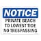 Signmission OSHA Sign, 10" H, 14" W, Aluminum, Private Beach To Lowest Tide No Trespassing Sign, Landscape OS-NS-A-1014-L-17806 - alternate 1